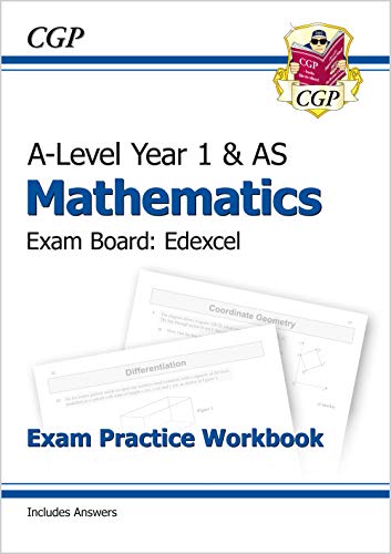 AS-Level Maths Edexcel Exam Practice Workbook (includes Answers): for the 2024 and 2025 exams (CGP Edexcel A-Level Maths)